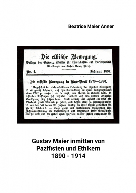 Gustav Maier inmitten von Pazifisten und Ethikern 1890-1914