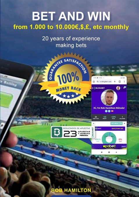 BET AND WIN From 1.000 to 10.000 $,£,€ . etc MONTHLY, 20 Years of Betting Experience, 100% Guaranteed Effectiveness or Your Money Back on Betting.