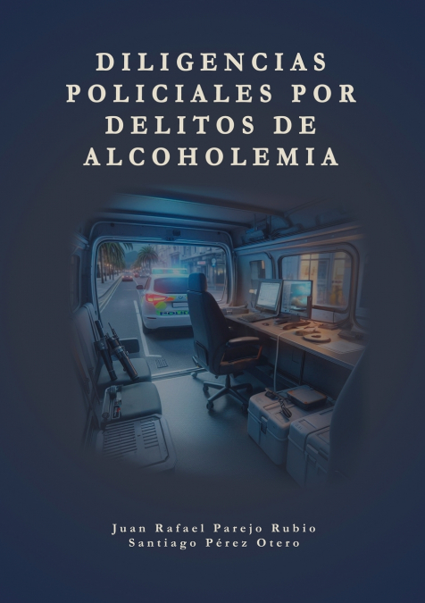 Diligencias policiales por delitos de alcoholemia