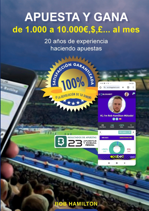 APUESTA Y GANA De 1.000 a 10.000 €,$,£, . etc AL MES, 20 Años de Experiencia Haciendo Apuestas, Método 100% Efectividad Garantizada o Te Devuelvo tu Dinero en Apuestas