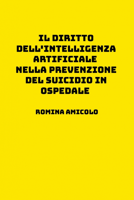 Il diritto dell’intelligenza artificiale nella prevenzione del suicidio in ospedale