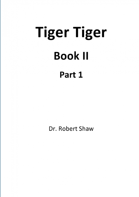 Tiger Tiger Book II