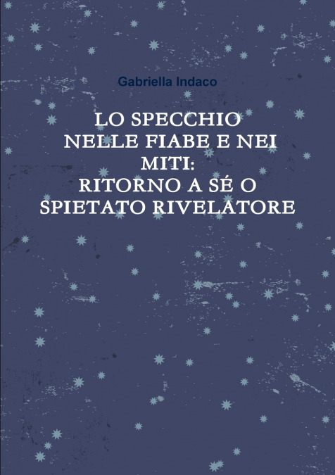 LO SPECCHIO NELLE FIABE E NEI MITI