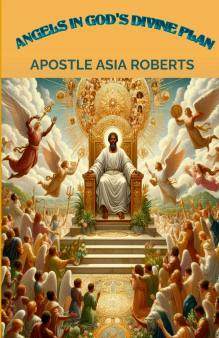 Angels in God’s Divine Plan