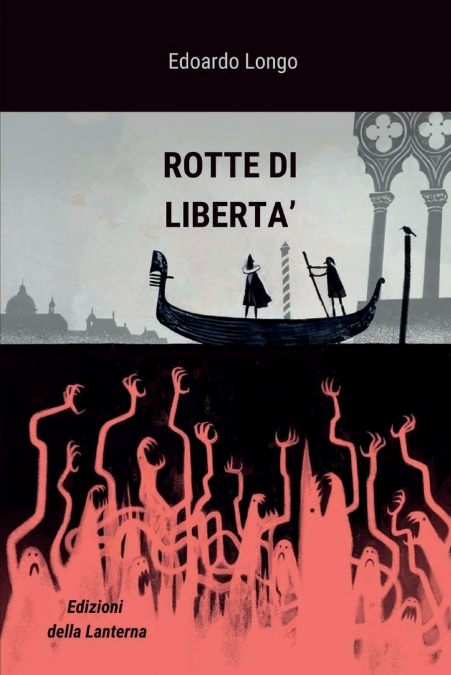 ROTTE DI LIBERTA’