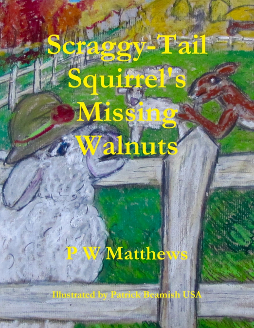 Scraggy-Tail Squirrel’s Missing Walnuts