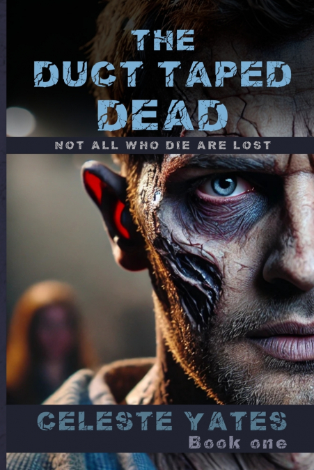 The Duct Taped Dead