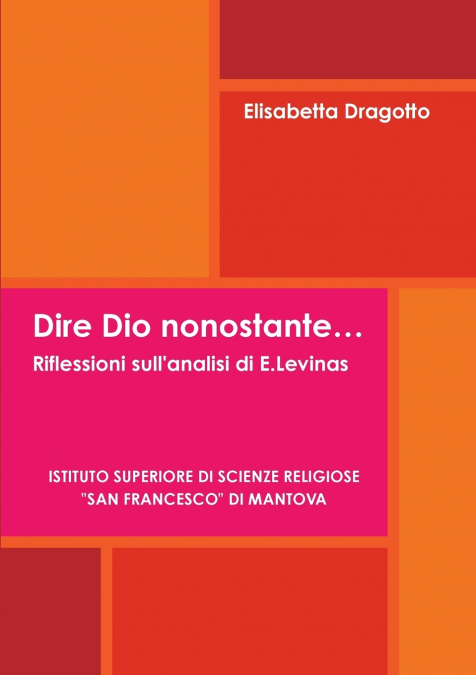 Dire Dio nonostante.... Riflessioni sull’analisi di E.Levinas