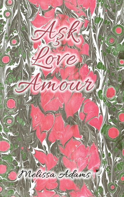 Aşk, Love, Amour