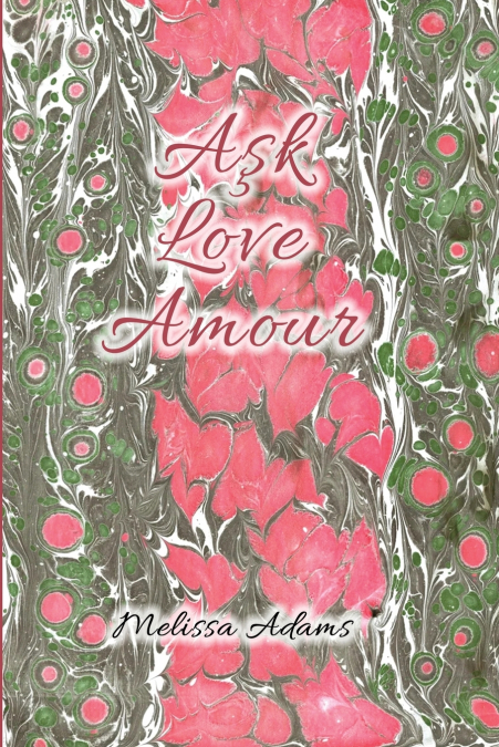 Aşk, Love, Amour