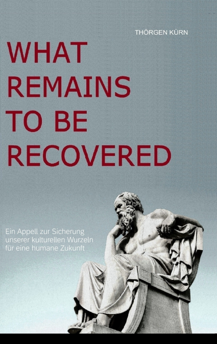 WHAT REMAINS TO BE RECOVERED