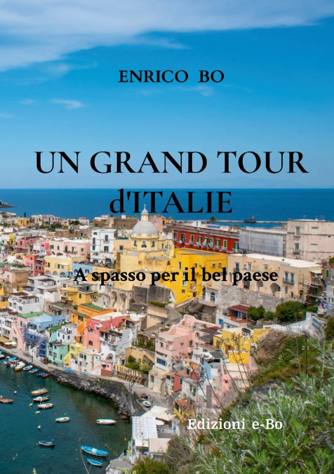 Un Grand Tour d’Italie