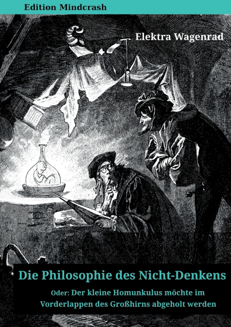 Die Philosophie des Nicht-Denkens oder