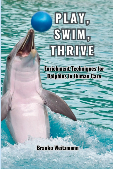 Play, Swim, Thrive