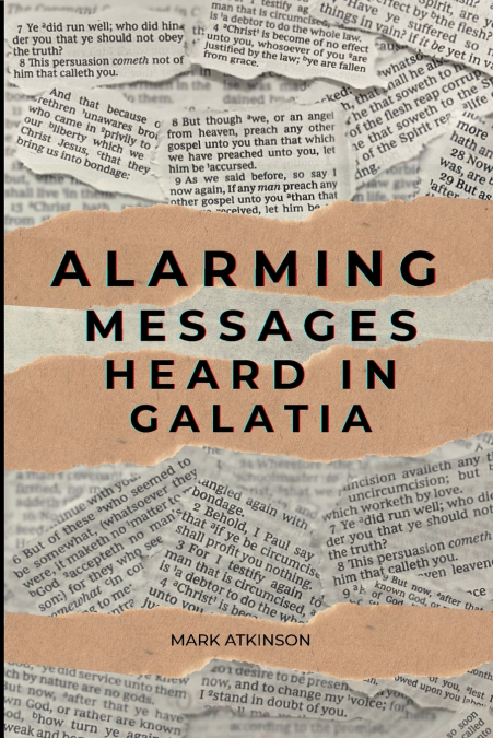 Alarming Messages Heard in Galatia