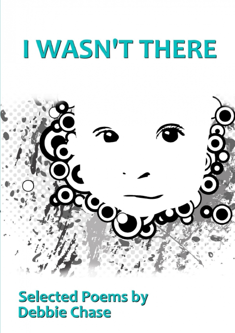 I Wasn’t There