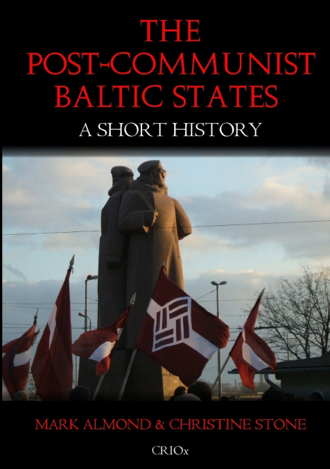 The Post-Communist Baltic States