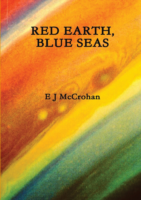 RED EARTH, BLUE SEAS