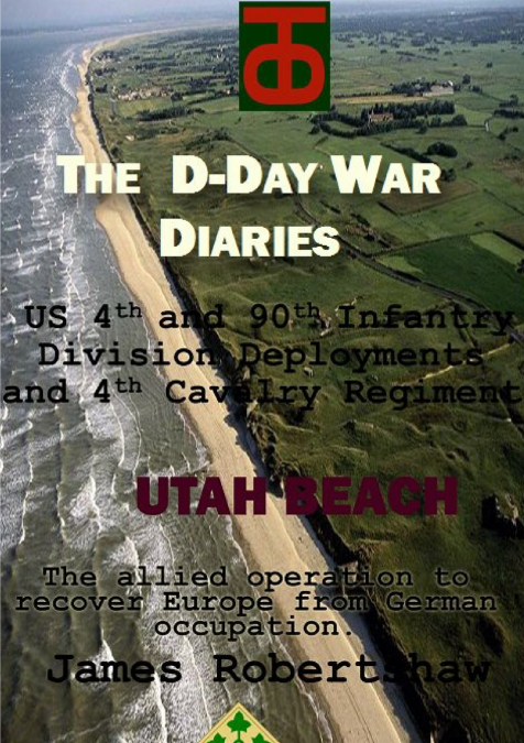 D Day Diaries - Utah Beach