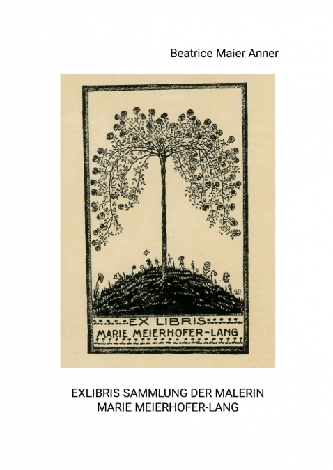 Exlibris Sammlung der Malerin Marie Meierhofer-Lang