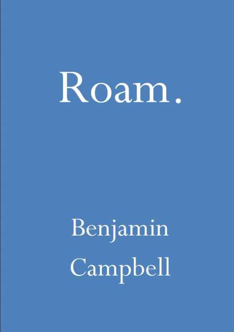 Roam