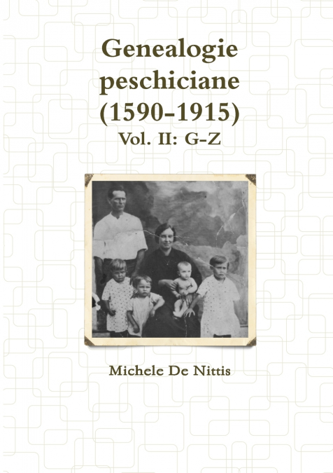 Genealogie peschiciane (1590-1915). Vol. II