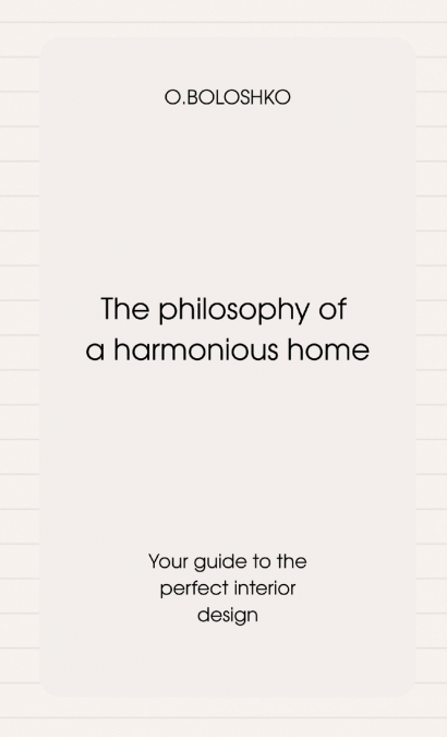 The philosophy of a harmonious home