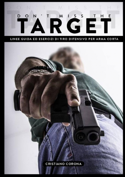 Don’t Miss the Target