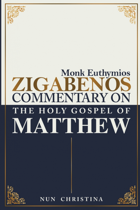 Commentary on the Holy Gospel of Matthew