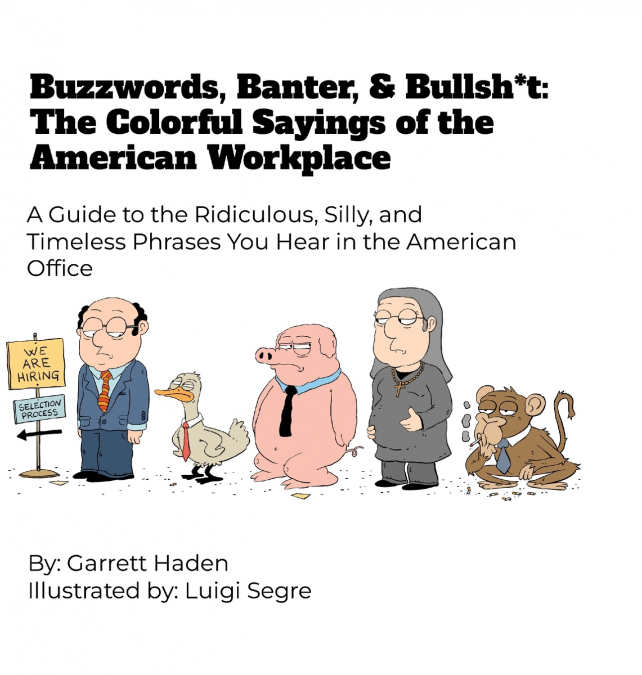 Buzzwords, Banter, and Bullsh*t