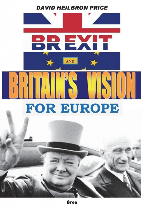 BREXIT and Britain’s Vision for Europe