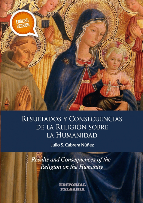Resultados y Consecuencias de la Religion sobre la Humanidad.