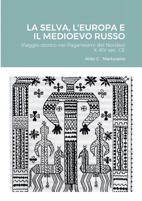 LA SELVA, L’EUROPA E IL MEDIOEVO RUSSO