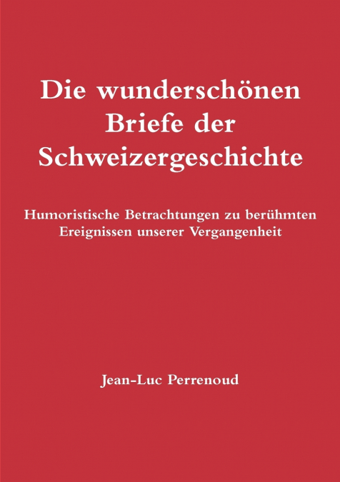 Die wunderschönen Briefe der Schweizergeschichte