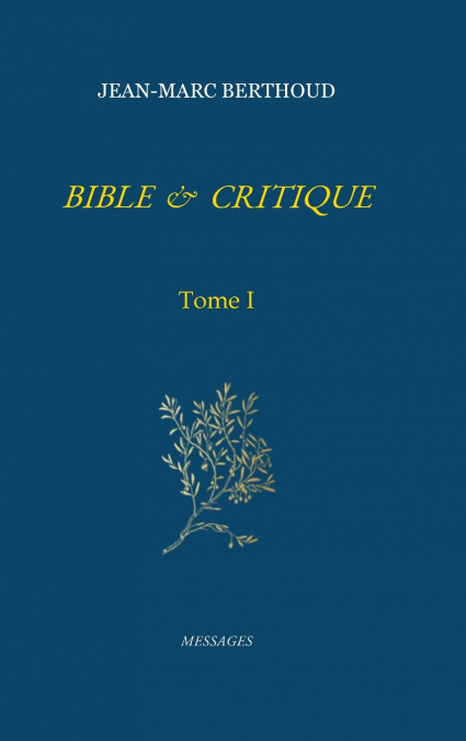 BIBLE ET CRITIQUE