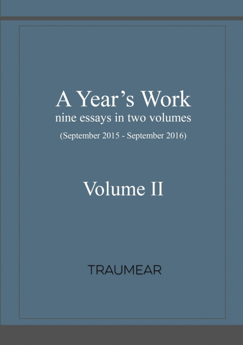 A Year’s Work Volume II