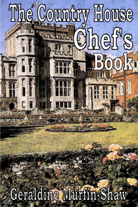The Country House Chef’s Book