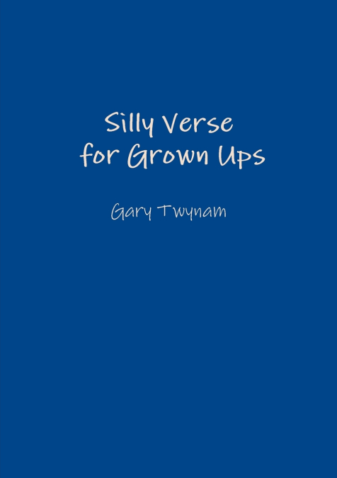 Silly Verse for Grown Ups