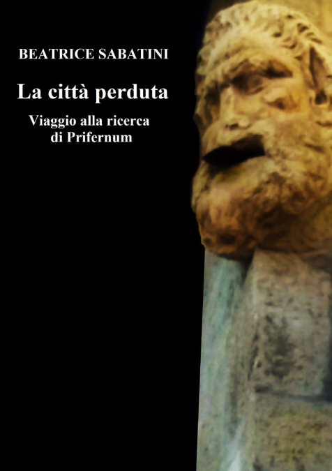 La città perduta - viaggio alla ricerca di Prifernum