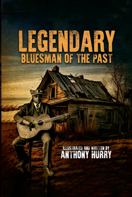 Legendary Bluesman Of The Past