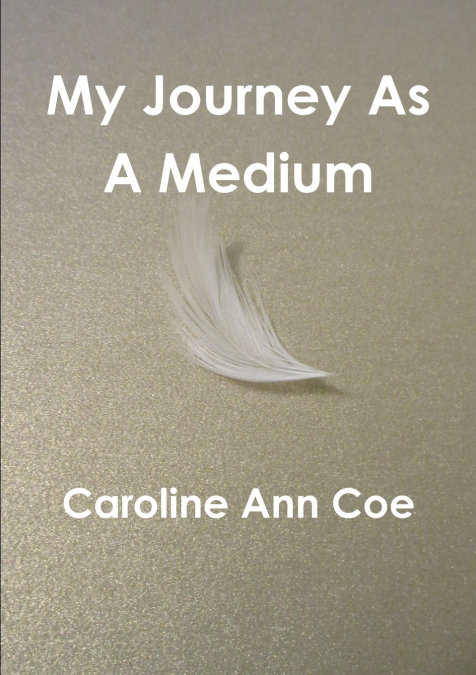 My Journey As A Medium