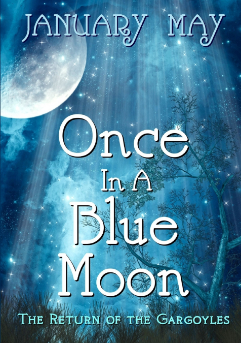 Once In A Blue Moon