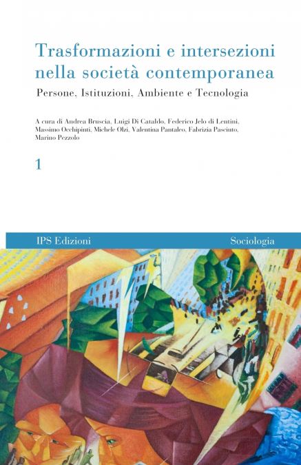 Trasformazioni e intersezioni nella società contemporanea vol. 1