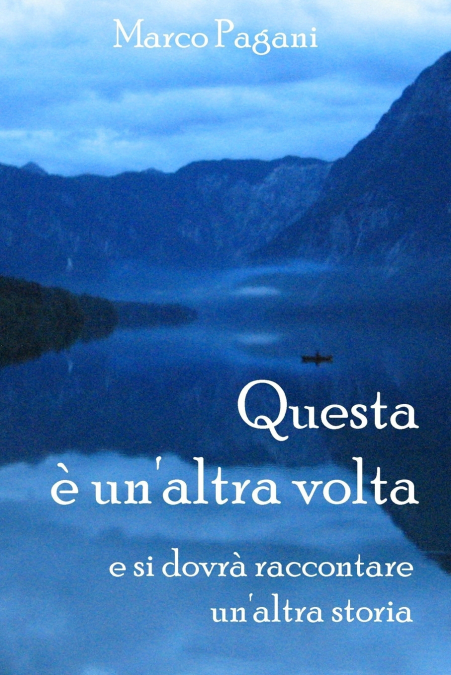 Questa ? un’altra volta