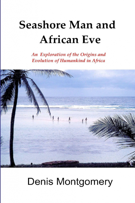 Seashore Man & African Eve Third Edition