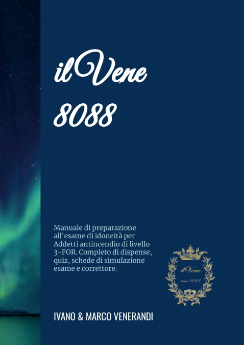 il Vene 8088 - Manuale di preparazione all’esame di idoneità per Addetti antincendio di livello 3-FOR