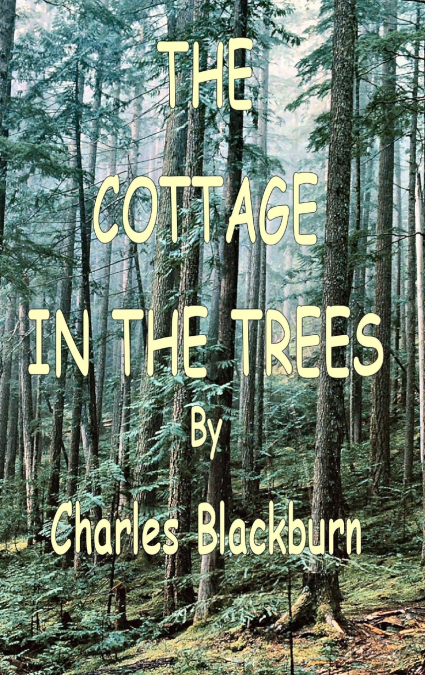 The Cottage in the Trees
