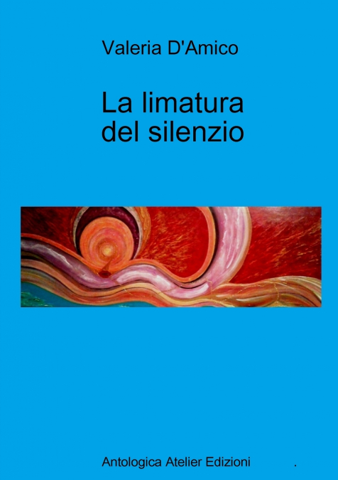 La limatura del silenzio