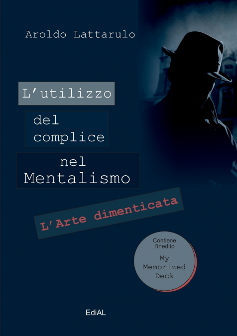 L’utilizzo del complice nel Mentalismo