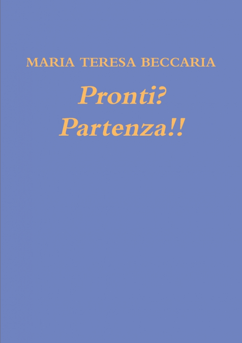 Pronti? Partenza!!